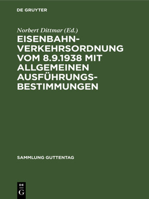 cover image of Eisenbahn-Verkehrsordnung vom 8.9.1938 mit Allgemeinen Ausführungsbestimmungen